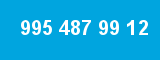 995 487 99 12